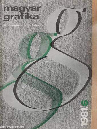 Magyar Grafika 1981/6.