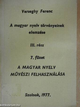A magyar nyelv törvényeinek elemzése III. rész 7. füzet