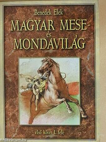 Magyar mese- és mondavilág I./I-II.