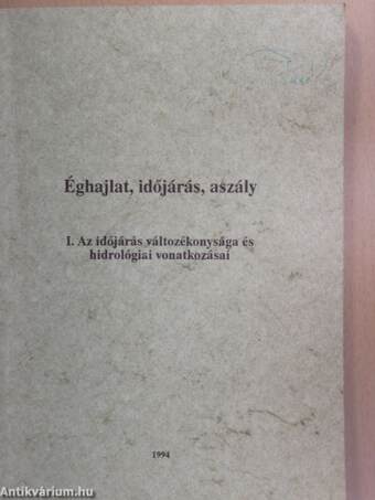 Éghajlat, időjárás, aszály I.