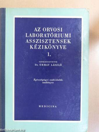 Az orvosi laboratóriumi asszisztensek kézikönyve 1.