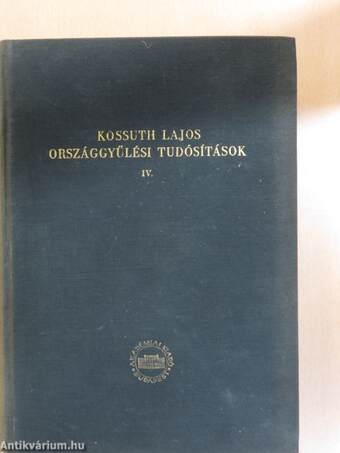 Kossuth Lajos országgyűlési tudósítások IV.