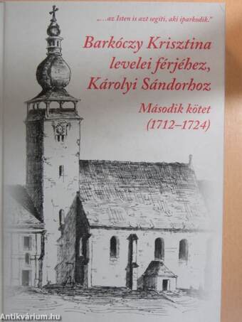 Barkóczy Krisztina levelei férjéhez, Károlyi Sándorhoz II.