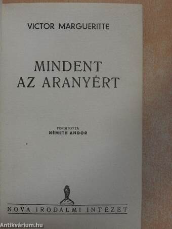 Mindent az aranyért