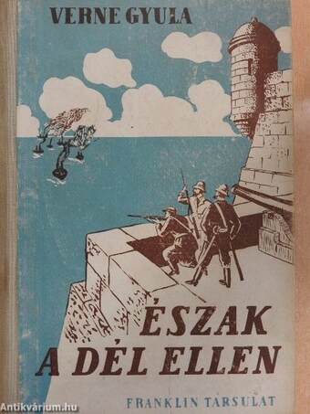 Észak a Dél ellen I-II.