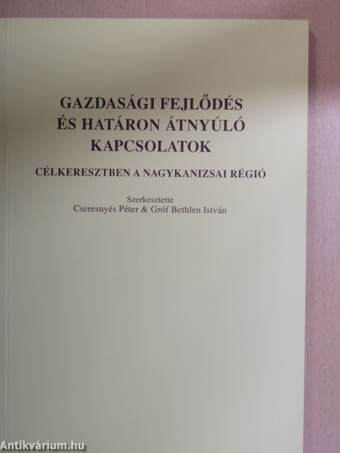 Gazdasági fejlődés és határon átnyúló kapcsolatok