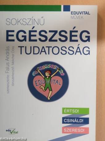 Sokszínű egészségtudatosság