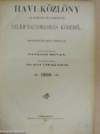 Havi közlöny az elméleti és gyakorlati lelkipásztorkodás köréből 1906.