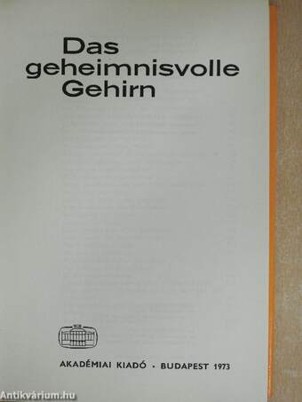 Das geheimnisvolle Gehirn