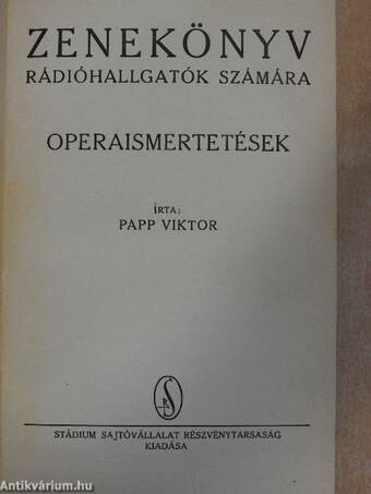 Zenekönyv rádióhallgatók számára - Operaismertetések