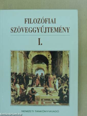 Filozófiai szöveggyűjtemény I.