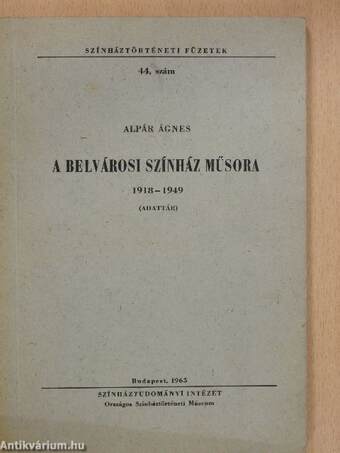 A Belvárosi Színház műsora 1918-1949 (dedikált példány)