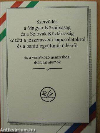 Szerződés a Magyar Köztársaság és a Szlovák Köztársaság között a jószomszédi kapcsolatokról és a baráti együttműködésről