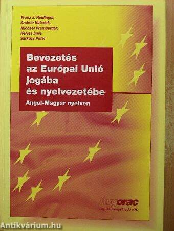 Bevezetés az Európai Unió jogába és nyelvezetébe