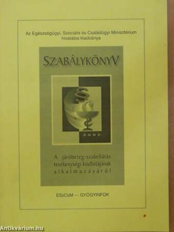 Szabálykönyv a járóbeteg-szakellátás tevékenységi kódlistájának alkalmazásáról