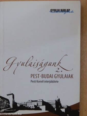 Gyulaiságunk 2.