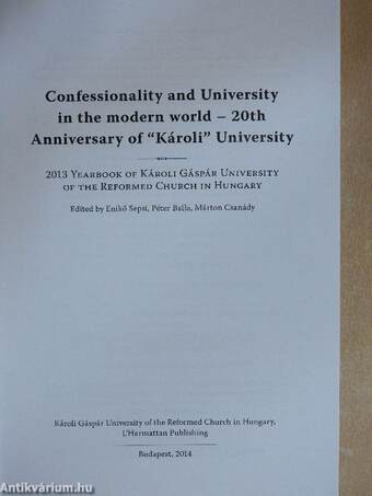 Confessionality and University in the modern world - 20th Anniversary of 'Károli' University