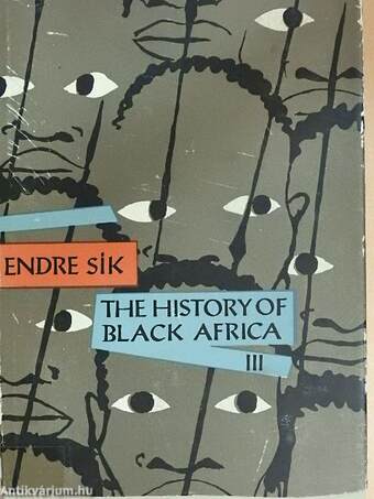 The history of black Africa III.