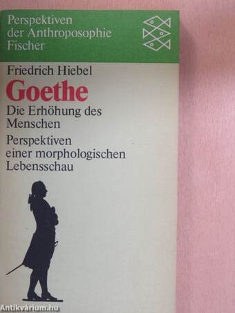 Goethe - Die Erhöhung des Menschen