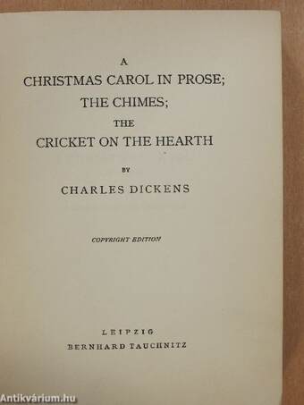 A Christmas Carol in Prose/The Chimes/The Cricket on the Hearth