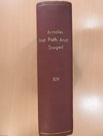 A Szegedi Orvostudományi Egyetem Kórbonctani és Kórszövettani Intézetének közleményei XIV. 1966-1968 (dedikált példány)