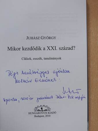 Mikor kezdődik a XXI. század? (dedikált példány)