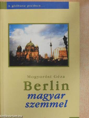 Berlin magyar szemmel