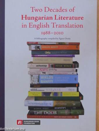 Two Decades of Hungarian Literature in English Translation