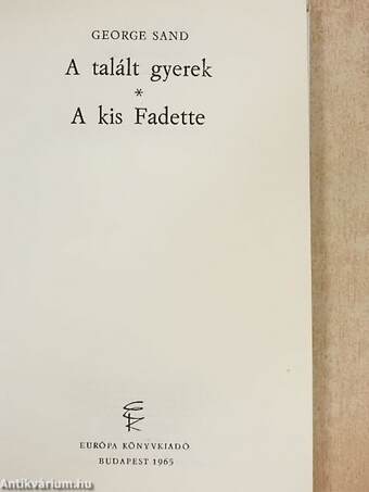 A talált gyerek/A kis Fadette