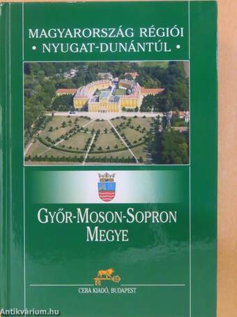 Győr-Moson-Sopron megye kézikönyve/Győr-Moson-Sopron megye kézikönyve - adattár