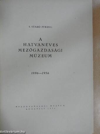 A hatvanéves Mezőgazdasági Múzeum