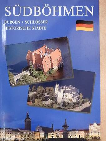 Südböhmen Burgen/Schlösser/Historische städte