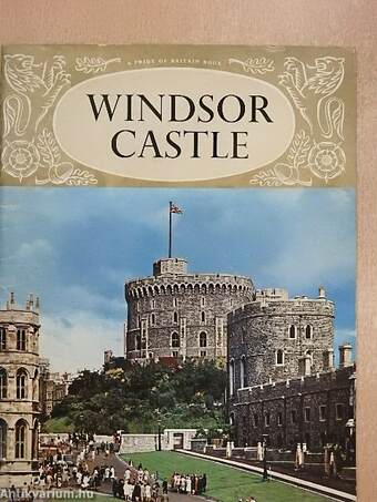 The History and Treasures of Windsor Castle