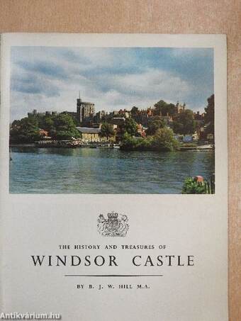 The History and Treasures of Windsor Castle