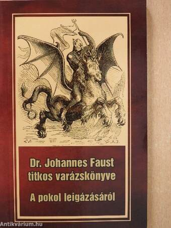 Dr. Johannes Faust titkos varázskönyve a pokol leigázásáról