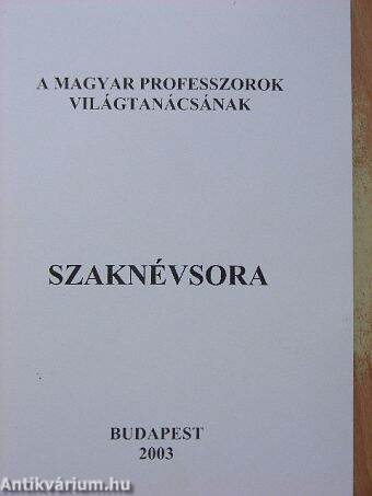 A Magyar Professzorok Világtanácsának Szaknévsora