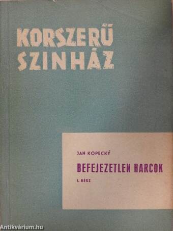 Befejezetlen harcok I.