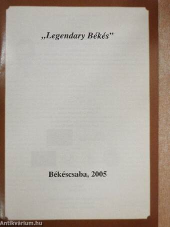 "Legendary Békés"