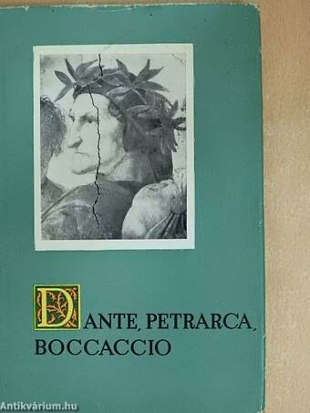 Dante, Petrarca, Boccaccio