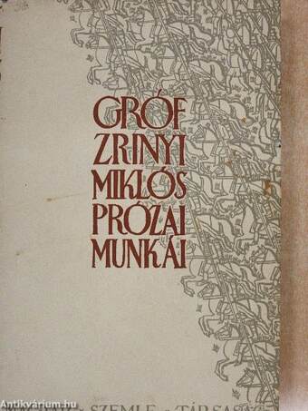 Gróf Zrinyi Miklós prózai munkái