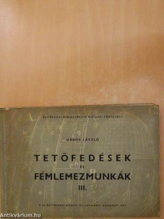 Tetőfedések és fémlemezmunkák III.