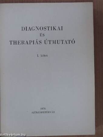 Diagnostikai és therapiás útmutató I.