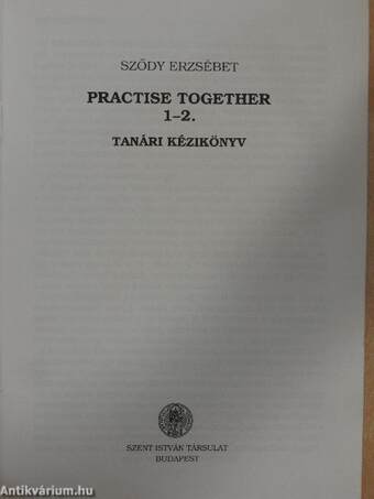 Practise Together 1-2. - Tanári kézikönyv