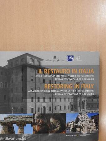 Il Restauro In Italia/Restoring In Italy