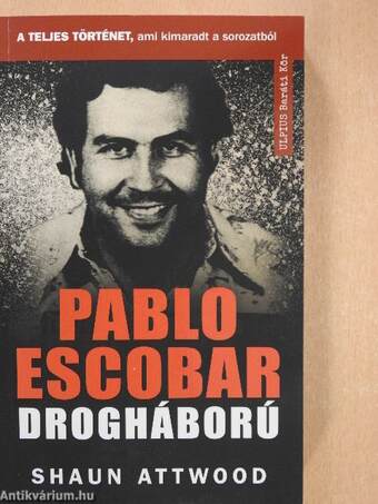 Pablo Escobar - Drogháború