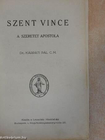 Szent Vince, a szeretet apostola