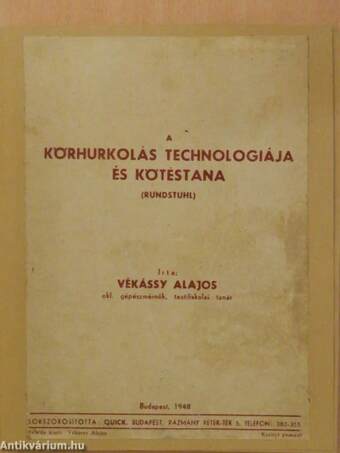 A körhurkolás technológiája és kötéstana