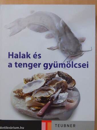 Halak és a tenger gyümölcsei