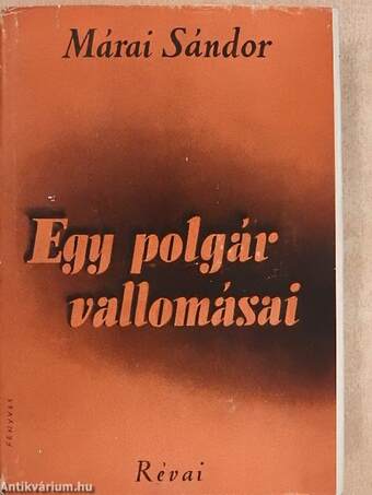 Egy polgár vallomásai I-II.