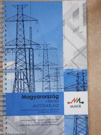 Magyarország autósatlasz a Magyar villamosenergia-rendszer átviteli hálózatával